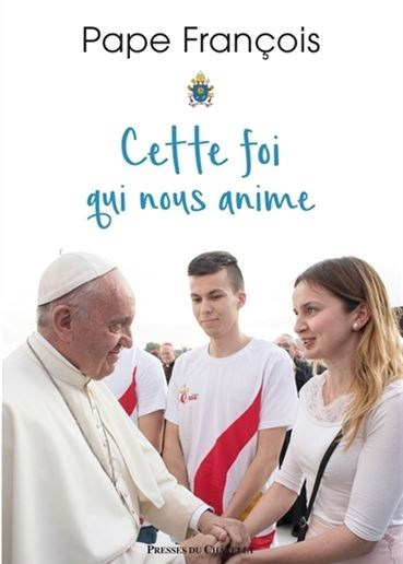 Cette foi qui nous anime